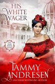 His White Wager (The Dark Duke's Legacy, #6) (eBook, ePUB)