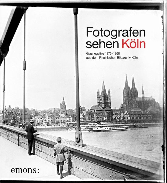 Fotografen sehen Köln (Mängelexemplar) Fotografen sehen Köln (Mängelexemplar)