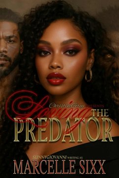 Loving The Predator (The Predator, A African American Paranormal Romance, #1) (eBook, ePUB) - Sixx, Marcelle