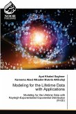 Modeling for the Lifetime Data with Applications