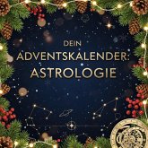 Dein Adventskalender: Astrologie Dein Adventskalender: Astrologie