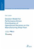 Decision Model for Performance-Driven Prioritization of Operational Decisions on the Manufacturing Shop Floor