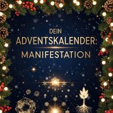 Dein Adventskalender: Manifestation