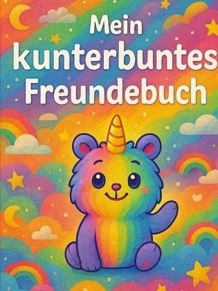 Mein kunterbuntes Freundebuch