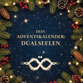 Dein Adventskalender: Dualseelen