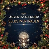 Dein Adventskalender: Selbstvertrauen