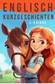 ENGLISCH Kurzgeschichten 5.-6. Klasse ENGLISCH Kurzgeschichten 5.-6. Klasse