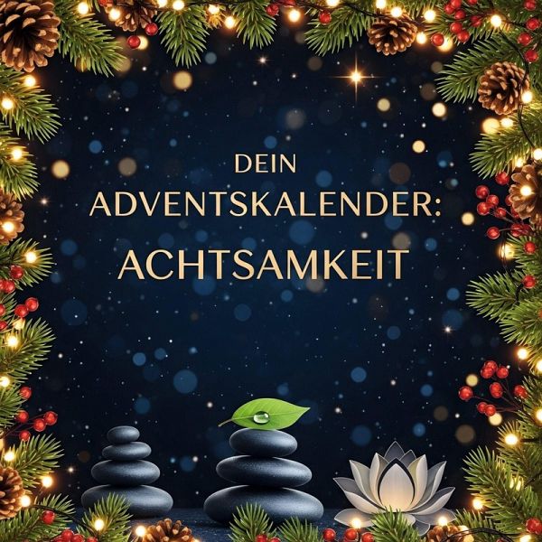 Dein Adventskalender: Achtsamkeit