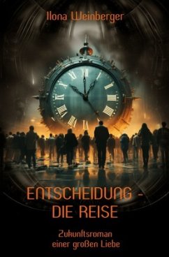 Entscheidung - Die Reise