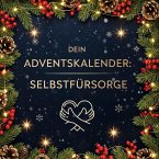 Dein Adventskalender: Selbstfürsorge