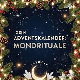 Dein Adventskalender: Mondrituale