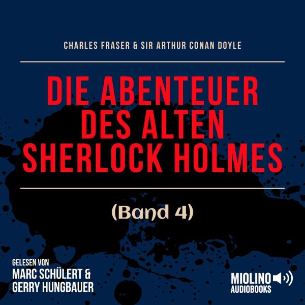 Die Abenteuer des alten Sherlock Holmes (Band 4) (MP3-Download) Die Abenteuer des alten Sherlock Holmes (Band 4) (MP3-Download)