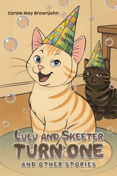 Lulu and Skeeter Turn One Lulu and Skeeter Turn One