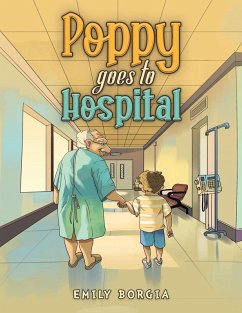 Poppy goes to Hospital - Borgia, Emily