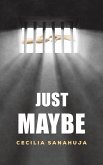 Just Maybe