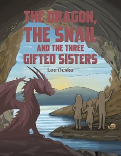 The Dragon, the Snail and the Three Gifted Sisters Cover The Dragon, the Snail and the Three Gifted Sisters