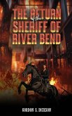 The Return of the Sheriff of River Bend The Return of the Sheriff of River Bend