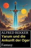 Yarum und die Ankunft der Oger: Fantasy (eBook, ePUB)