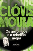 Os quilombos e a rebelião negra (eBook, ePUB)