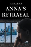 Anna's Betrayal (eBook, ePUB)