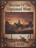 Stories Of The Untamed West (eBook, ePUB) Stories Of The Untamed West (eBook, ePUB)