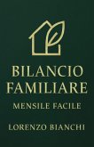 Bilancio Familiare Mensile Facile (eBook, ePUB) Bilancio Familiare Mensile Facile (eBook, ePUB)