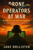 Drone Operators at War (Beyond the Frontlines, #7) (eBook, ePUB)