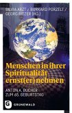 Menschen in ihrer Spiritualität ernst(er) nehmen Menschen in ihrer Spiritualität ernst(er) nehmen