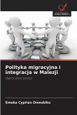 Polityka migracyjna i integracja w Malezji Polityka migracyjna i integracja w Malezji