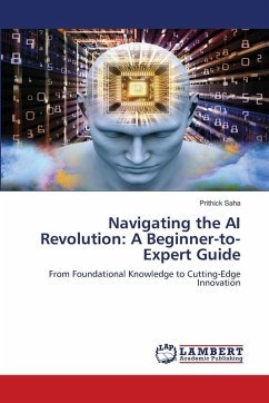 Cover Navigating the AI Revolution: A Beginner-to-Expert Guide