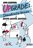 Upgrade: Demokratie lernen Upgrade: Demokratie lernen