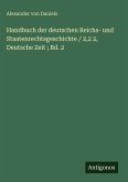 Handbuch der deutschen Reichs- und Staatenrechtsgeschichte / 2,2 2, Deutsche Zeit ; Bd. 2 Handbuch der deutschen Reichs- und Staatenrechtsgeschichte / 2,2 2, Deutsche Zeit ; Bd. 2