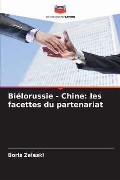 Cover Biélorussie - Chine: les facettes du partenariat