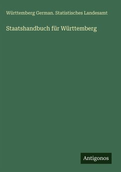 Staatshandbuch für Württemberg - Landesamt, Württemberg German. Statistisches