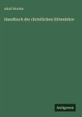 Handbuch der christlichen Sittenlehre