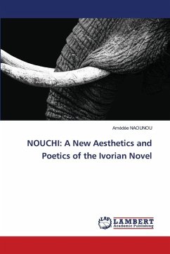 Cover NOUCHI: A New Aesthetics and Poetics of the Ivorian Novel