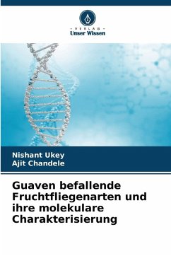 Cover Guaven befallende Fruchtfliegenarten und ihre molekulare Charakterisierung