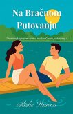 Na Bra¿nom Putovanju Na Bra¿nom Putovanju