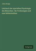 Lehrbuch der speciellen Physiologie des Menschen : für Vorlesungen und zum Selbststudium