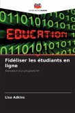 Fidéliser les étudiants en ligne Fidéliser les étudiants en ligne