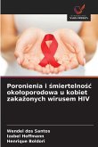 Poronienia i ¿miertelno¿¿ oko¿oporodowa u kobiet zaka¿onych wirusem HIV