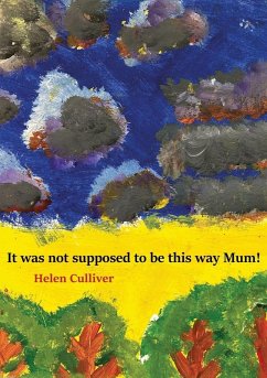 Cover It was not supposed to be this way Mum!