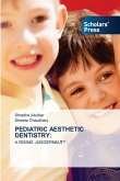 PEDIATRIC AESTHETIC DENTISTRY: