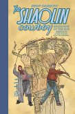 The Shaolin Cowboy: Beginning of the End Results--21 Years of Blood, Sweat, and Chainsaws (eBook, ePUB) The Shaolin Cowboy: Beginning of the End Results--21 Years of Blood, Sweat, and Chainsaws (eBook, ePUB)
