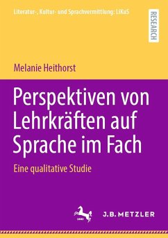 Perspektiven von Lehrkräften auf Sprache im Fach (eBook, PDF) - Heithorst, Melanie