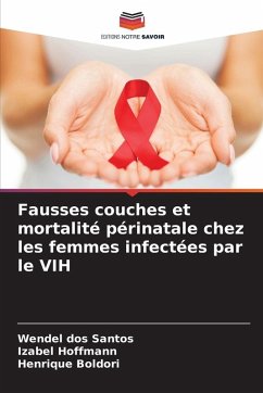 Cover Fausses couches et mortalité périnatale chez les femmes infectées par le VIH