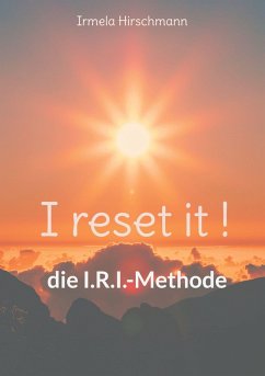 I reset it ! - Hirschmann, Irmela