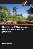Ricordi dell'Olocausto e domande sulle vite passate