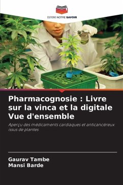 Pharmacognosie : Livre sur la vinca et la digitale Vue d'ensemble Cover Pharmacognosie : Livre sur la vinca et la digitale Vue d'ensemble