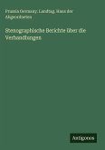 Stenographische Berichte über die Verhandlungen Stenographische Berichte über die Verhandlungen